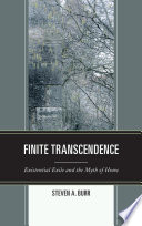 Finite transcendence : existential exile and the myth of home /