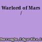 Warlord of Mars /