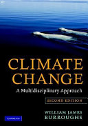 Climate change : a multidisciplinary approach /