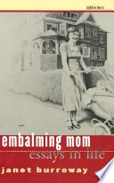 Embalming mom essays in life /