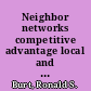 Neighbor networks competitive advantage local and personal /