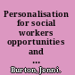 Personalisation for social workers opportunities and challenges for frontline practice /