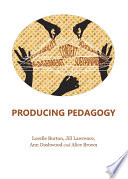 Producing pedagogy