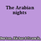 The Arabian nights