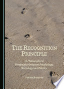 Recognition principle : philosophical perspective between psychology, sociology and politics /
