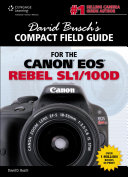 David Busch's compact field guide for the Canon EOS Rebel SL1/100D