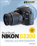 David Busch's Nikon D3300 guide to digital SLR photography /