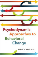 Psychodynamic approaches to behavioral change /