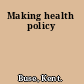 Making health policy