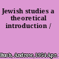 Jewish studies a theoretical introduction /