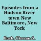 Episodes from a Hudson River town New Baltimore, New York /