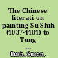 The Chinese literati on painting Su Shih (1037-1101) to Tung Ch'i-Ch'ang (1555-1636) /