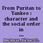 From Puritan to Yankee : character and the social order in Connecticut, 1690-1765 /