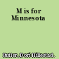 M is for Minnesota