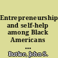 Entrepreneurship and self-help among Black Americans a reconsideration of race and economics /