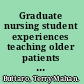 Graduate nursing student experiences teaching older patients medication management at hospital discharge /