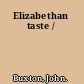 Elizabethan taste /