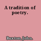 A tradition of poetry.