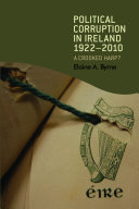 Political corruption in Ireland 1922-2010 : a crooked harp? /