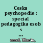 Ceska psychopedie : special pedagogika osob s mentalnim postizenim /