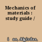 Mechanics of materials : study guide /