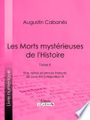 Les morts mystérieuses de l'histoire.