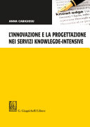 L'innovazione e la progettazione nei servizi knowlegde-intensive /