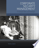 Corporate security management : challenges, risks, and strategies /