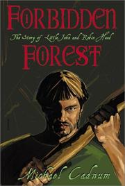 Forbidden forest : the story of Little John and Robin Hood /
