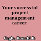 Your successful project management career