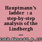 Hauptmann's ladder  : a step-by-step analysis of the Lindbergh kidnapping /