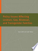 Policy issues affecting lesbian, gay, bisexual, and transgender families