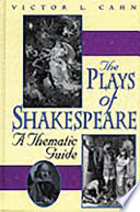 The plays of Shakespeare : a thematic guide /