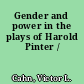 Gender and power in the plays of Harold Pinter /