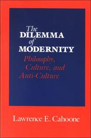 The dilemma of modernity : philosophy, culture, and anti-culture /