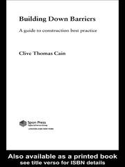 Building down barriers a guide to construction best practice /