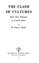 The clash of the cultures : early race relations in Central Africa /