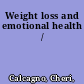 Weight loss and emotional health /