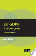 EU GDPR : A Pocket Guide, Second Edition /
