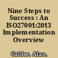 Nine Steps to Success : An ISO27001:2013 Implementation Overview /