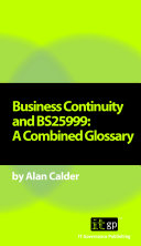 Business continuity and BS25999 a combined glossary /