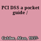 PCI DSS a pocket guide /