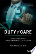 Duty of care : an executive's guide for corporate boards in the digital era /