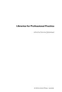 Libraries for professional practice /