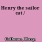 Henry the sailor cat /