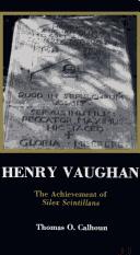 Henry Vaughan, the achievement of Silex scintillans /