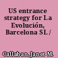 US entrance strategy for La Evolución, Barcelona SL /