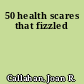 50 health scares that fizzled