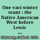 One vast winter count : the Native American West before Lewis and Clark /