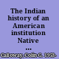 The Indian history of an American institution Native Americans and Dartmouth /